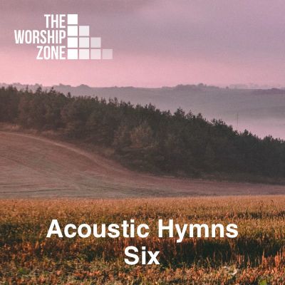 Download Worship Audio Tracks - Acoustic Hymns 6 by The Worship Zone