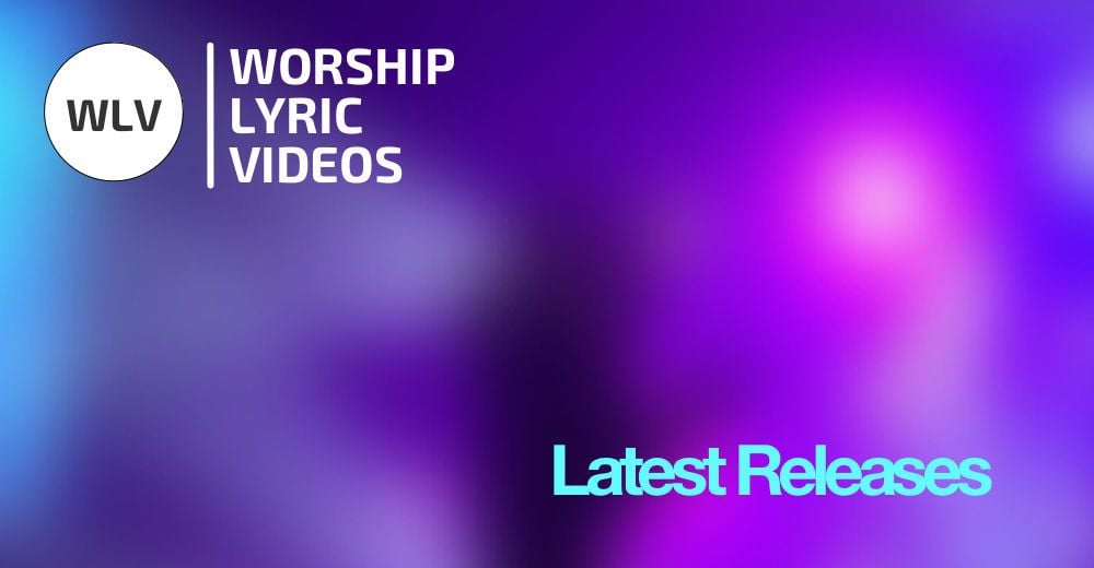 Download Song Of Love - Alternative Video by Worship Lyric Videos