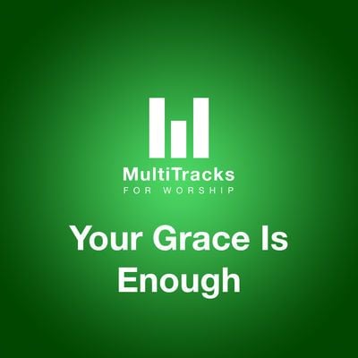 Your Grace Is Enough